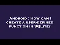 Android How can I create a user-defined function in SQLite