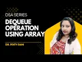 Lec 55 Dequeue Operation Using Array Linear Queue Implementation Using Array Data Structures