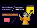 JavaScript Conditional Statements Ternary Operator - Full Tutorial Examples