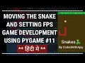 Moving Our Snake And Setting Game FPS - Python Game Development Using Pygame In Hindi