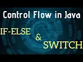 Control Flow in Java using if-else switch
