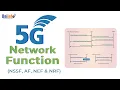 5G Network Function - NSSF AF NEF NRF