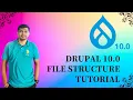 Unveiling the Drupal 10 File Structure A Comprehensive Overview