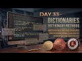 Day 33 - Dictionaries and dictionary methods