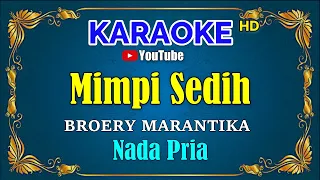 Download MIMPI SEDIH - Broery Marantika [ KARAOKE HD ] Nada Pria MP3