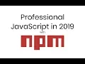 npm Inc Professional JavaScript with npm