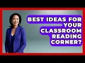 Best Ideas For Your Classroom Reading Corner - Your Crafty Classroom