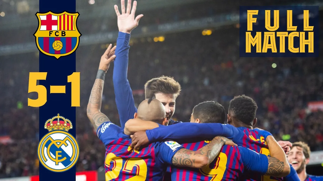 FULL MATCH: Barça 5-1 Madrid (2018) | Unbelievable manita match at Camp Nou ????