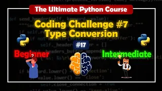 Coding Challenge Type Conversion The Ultimante Python Course BrainyHub