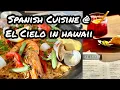 Hawaii Spanish Cuisine at El Cielo Restaurant