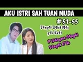 Download Lagu Bab 51-55/// S4ng4t S4kit M4s S4ng4t G\