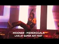Download Lagu Mooner - Menenggala (Live at Super Art Fest)
