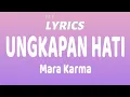 Download Lagu Ungkapan Hati - Mara Karma (Lyrics)