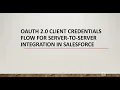 OAuth 2 0 Client Credentials Flow in Salesforce