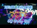 Remix Karaoke || No Vocal Yong Xin Liang Ku - 用心良苦 || By Dj Brian Bie