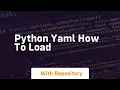 Python YAML How to Load