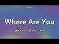 Download Lagu Where Are You || Natalie feat. Justin Roman (Lyrics)