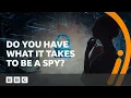 Do you have what it takes to be a spy - BBC