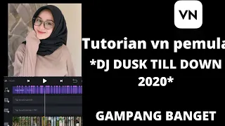 Download TUTORIAL VN  DJ DUST TILK DOWN VERSI SLOW TERBARU MP3