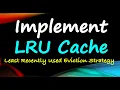 Implement LRU Cache - LeetCode 146 Least Recently Used Cache Algorithm Explained