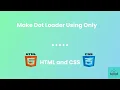 How to make a simple loader using html css