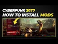How to Install Mods Cyberpunk 2077 in 2026 Complete Step-by-Step Beginner Guide