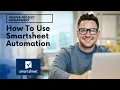 How To Use Smartsheet Automation