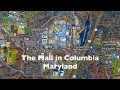 The Mall in Columbia Walking Tour Maryland 2021