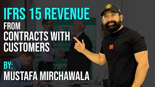 Master IFRS 15 Revenue from contracts with customers Mustafa Mirchawala