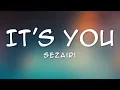 Download Lagu Sezairi - It's you(Lyrics)🎵