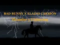 BAD BUNNY ft. ELADIO CARRIÓN - THUNDER Y LIGHTNING (English Lyrics)