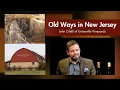 Old Ways in NJ John Cifelli of Unionville Vineyards