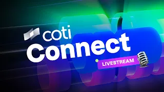 COTI Connect: Community Livestream