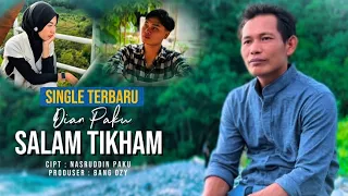 salam tikham dian paku official musik u0026 video 
