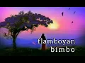 Download Lagu BIMBO - FLAMBOYAN - lirik