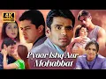 Lagu Pyaar Ishq Aur Mohabbat (2001) Full Movie 4K | Arjun Rampal, Aftab, Suniel Shetty | Romance Classic