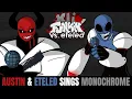 Friday Night Funkin Minus Austin \u0026 Minus Eteled Sings Monochrome!