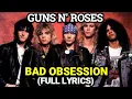 Download Lagu BAD OBSESSION (LYRICS) GUNS N ROSES