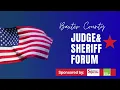 Baxter County Judge and Sheriff Forum