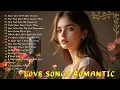Lagu Beautiful Romantic Songs 2025 ✨ Love Playlist – Emotional \u0026 Calming Melodies