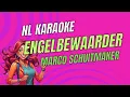 Download Lagu Marco Schuitmaker - Engelbewaarder | Nederlands karaoke | Dutch Karaoke