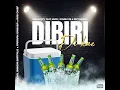 Dibiri dikae_Official BangaI Baffallo x Farrian Samusa x Ras chief feat skxyy, double db Tkay, ezzy 
