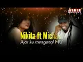 Download Lagu NIKITA ft MICHAEL Ajarku mengenal MU (Re-Official lirik video)