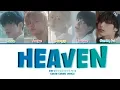 Download Lagu TXT(투모로우바이투게더) ‘HEAVEN’ LYRICS (COLOR CODED LYRICS)