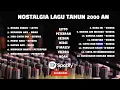 Download Lagu Lagu Nostalgia Band Tahun 2000an | Letto - NOAH - Nidji - Peterpan - Geisha - D'Masiv