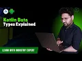 Kotlin Data Types Explained What You Need to Know Hindi