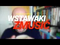 Download Lagu Wstawaki [#2108] Zmusić
