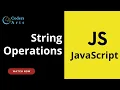 17 String Operations Practical JavaScript Tutorial for Beginners Web Development Lecture 17