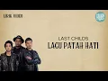 Download Lagu Last Child - Lagu Patah Hati | VIDEO LIRIK |