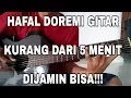 Hafal Doremi Gitar kurang dari 5 Menit